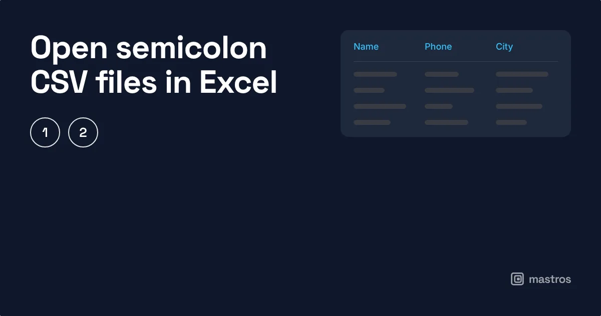 Open semicolon CSV files in Excel