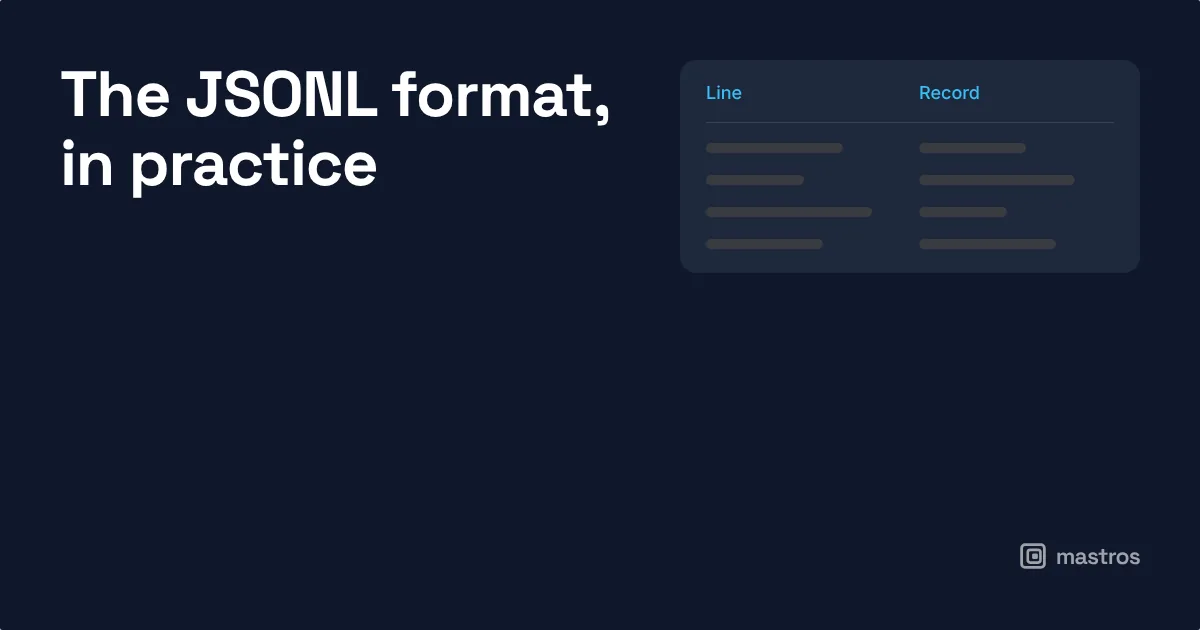 The JSONL format, in practice